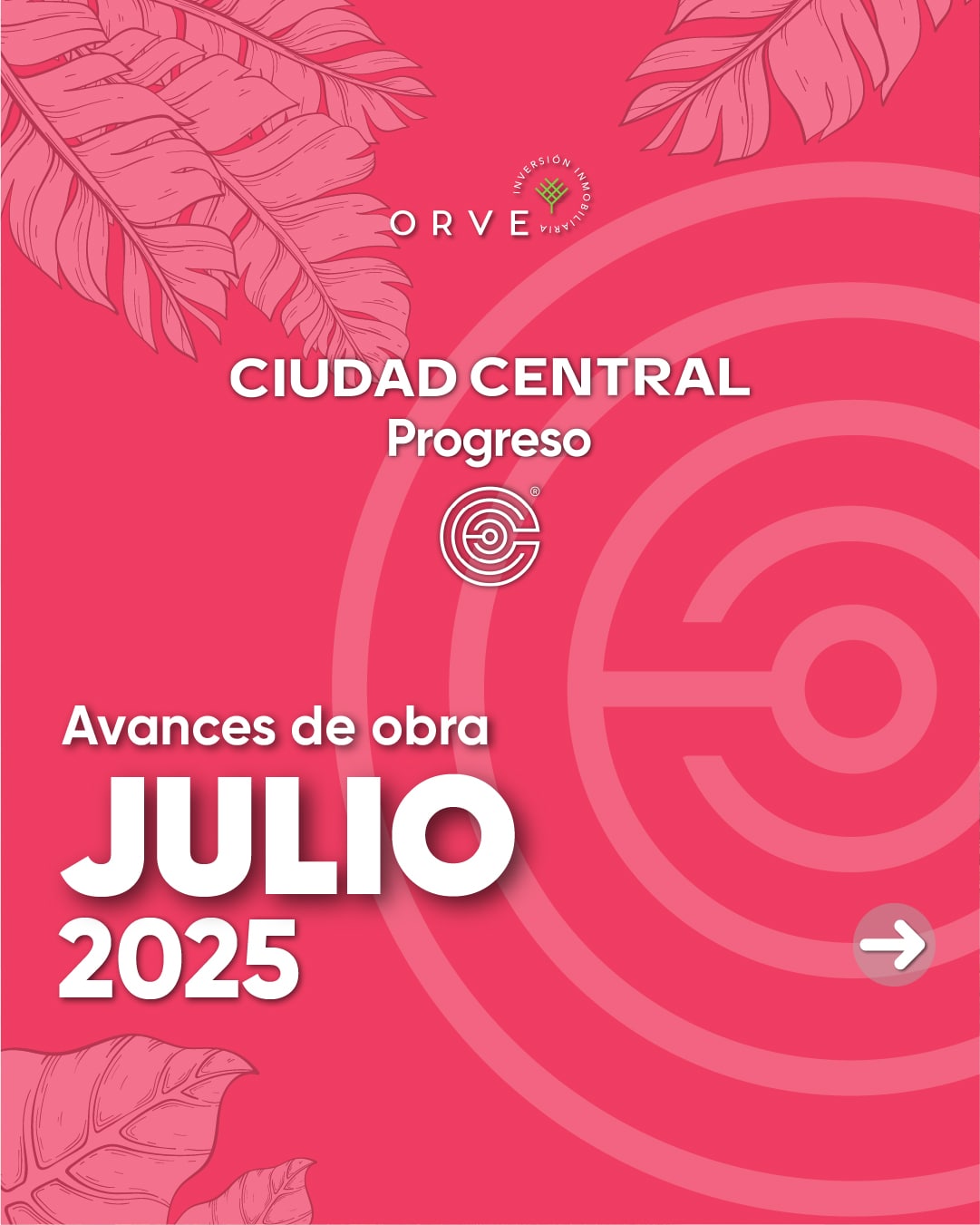 Ciudad Central Progreso Avance de obra 2025 Grupo ORVE
